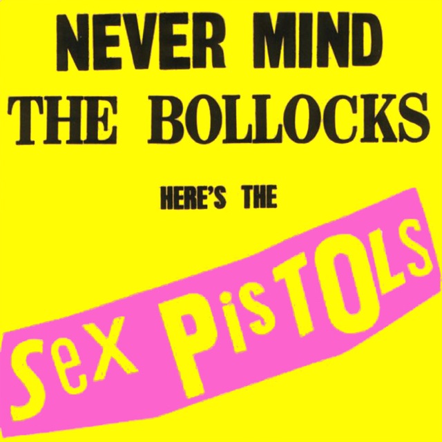 The Sex Pistols - Never Mind the Bollocks